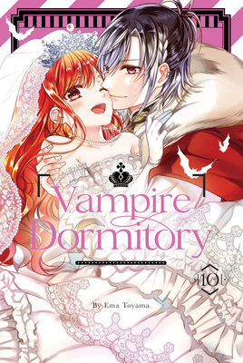 Vampire Dormitory 10 By Ema Toyama Cover Image