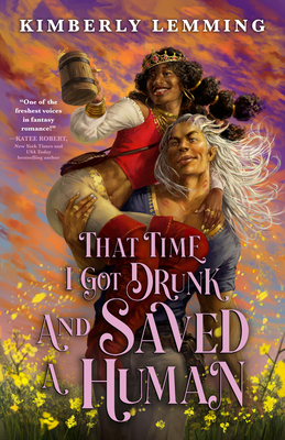 That Time I Got Drunk and Saved a Human (Mead Mishaps #3)