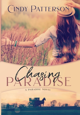 Chasing Paradise By Cindy Patterson, April Gardner (Editor) Cover Image