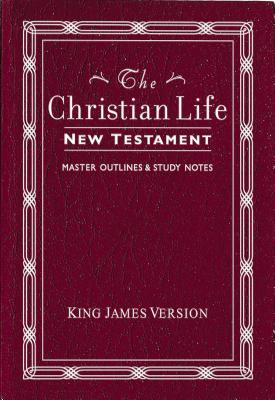 Christian Life New Testament-KJV: W/ Master Outlines By Thomas Nelson Cover Image