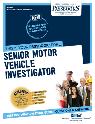 Senior Motor Vehicle Investigator (C-3935): Passbooks Study Guide (Career Examination Series #3935) Cover Image