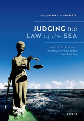 Judging the Law of the Sea By Natalie Klein, Kate Parlett Cover Image