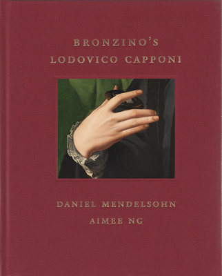 Cover for Bronzino's Lodovico Capponi (Frick Diptych #12)