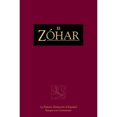 El Zóhar Volume 22: La Primera Traducción Íntegra Al Español Con Comentario Cover Image