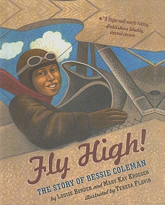 Fly High!: The Story of Bessie Coleman Cover Image