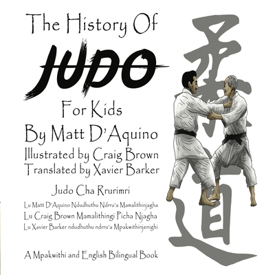 History of Judo for Kids (English / Mpakwithi Bilingual Book) Cover Image
