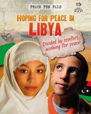 Hoping for Peace in Libya (Peace Pen Pals) By Nick Hunter Cover Image