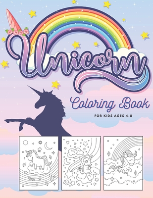 Cute Unicorn Coloring for kids age 4-8 : Fantastic Unicorn coloring books  for kids ages 4-8 years - Improve creative idea and Relaxing (Book3)  (Paperback) 