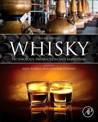 Whisky: Technology, Production and Marketing By Graham Stewart (Editor), Inge Russell (Editor) Cover Image
