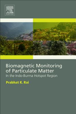 Biomagnetic Monitoring of Particulate Matter: In the Indo-Burma Hotspot Region Cover Image
