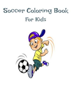 Soccer Coloring Book For Kids Size 8.5x11 Cover Image