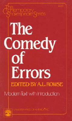 The Comedy of Errors (Contemporary Shakespeare #32) By A. L. Rowse (Editor) Cover Image