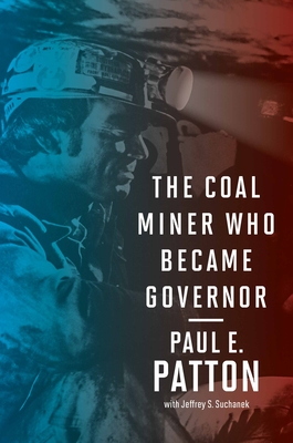 The Coal Miner Who Became Governor (Kentucky Remembered: An Oral History) Cover Image