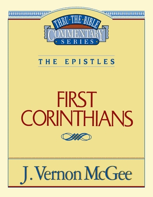 Thru the Bible Vol. 44: The Epistles (1 Corinthians): 44 By J. Vernon McGee Cover Image