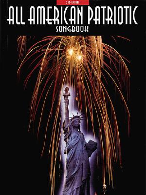 All-American Patriotic Songbook By Hal Leonard Corp (Created by) Cover Image