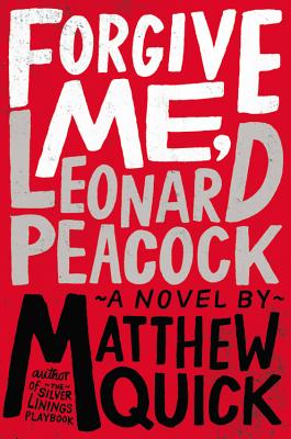 Forgive Me, Leonard Peacock Cover Image