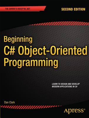 Beginning C# Object-Oriented Programming (Expert's Voice in .NET) cover