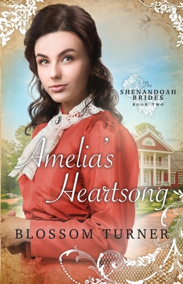 Amelia's Heartsong (Shenandoah Brides #2)