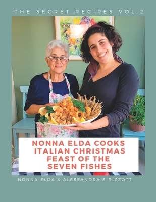 Cover for Nonna Elda Cooks Italian Christmas Feast of the Seven Fishes