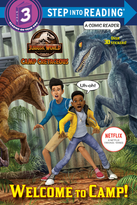 Welcome To Camp Jurassic World Camp Cretaceous Step Into Reading Brookline Booksmith