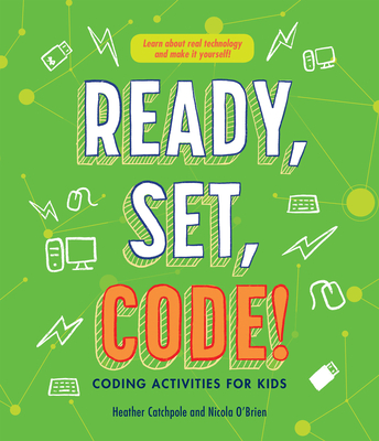 Ready, Set, Code!: Coding Activities for Kids Cover Image