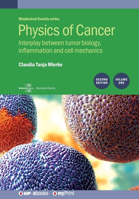 Physics of Cancer: Second edition, volume 1: Interplay between tumor biology, inflammation and cell mechanics Cover Image