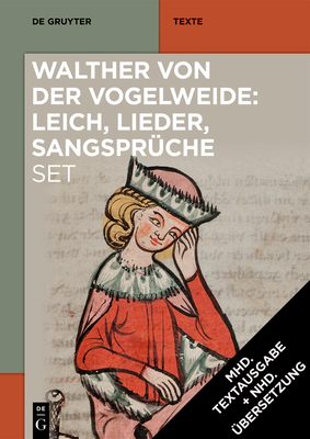 [Set: Walther Von Der Vogelweide: Leich, Lieder, Sangsprüche] (de Gruyter Texte)