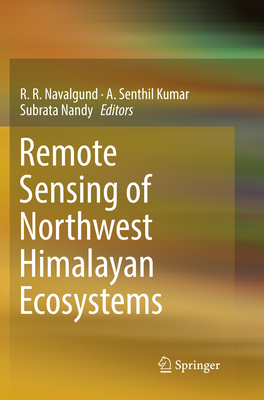Remote Sensing of Northwest Himalayan Ecosystems Cover Image