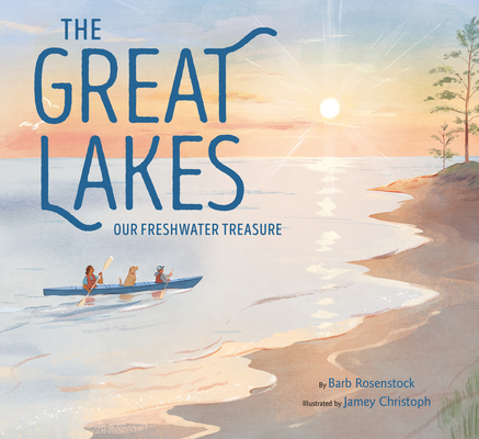 The Great Lakes: Our Freshwater Treasure Cover Image