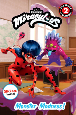 Miraculous: Monster Madness! (Passport to Reading Level 2)