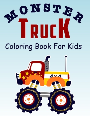 Truck coloring books for kids ages 4-8: Kids Coloring Book with