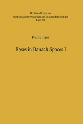 Bases in Banach Spaces I (Grundlehren Der Mathematischen Wissenschaften #154)