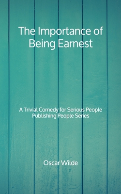 The Importance of Being Earnest