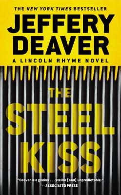 The Steel Kiss (A Lincoln Rhyme Novel #13)