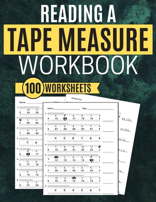 Reading a Tape Measure Workbook 100 Worksheets Cover Image
