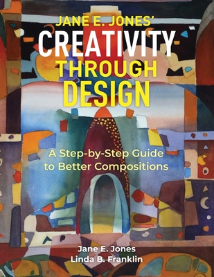 Creativity Through Design: A Step-by-Step to Better Composition Cover Image