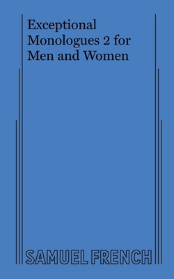 Exceptional Monologues 2 for Men and Women By Various Cover Image