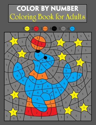 Download Color By Number Coloring Book For Adults 50 Unique Color By Number Design For Drawing And Coloring Stress Relieving Designs For Adults Relaxation Cre Paperback The Collective Oakland