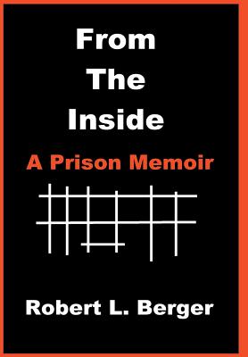 From the Inside: A Prison Memoir Cover Image