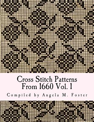 Cross Stitch Patterns From 1660 Vol. 1 Cover Image