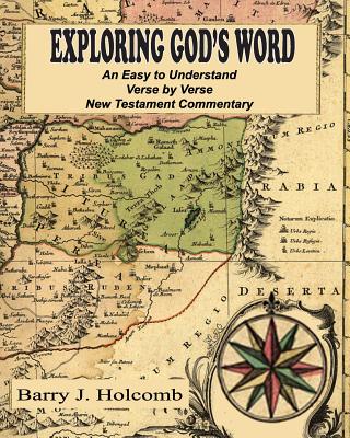 Exploring God's Word: An Easy to Understand Verse by Verse New Testament Commentary Cover Image