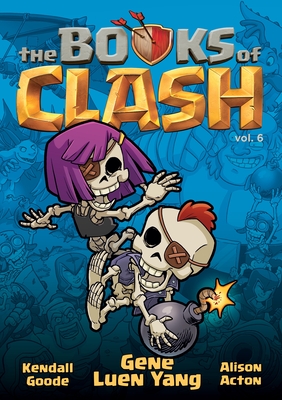 The Books of Clash Volume 6: Legendary Legends of Legendarious