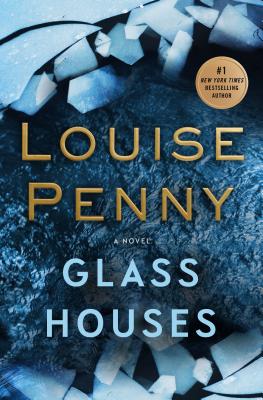 Glass Houses (Chief Inspector Gamache Novel #13) cover
