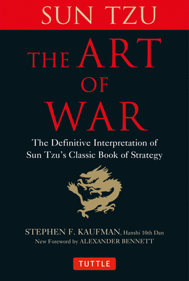 The Art of War: The Definitive Interpretation of Sun Tzu's Classic Book of Strategy Cover Image