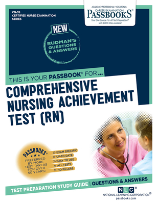 Comprehensive Nursing Achievement Test (RN) (CN-35): Passbooks Study Guide (Certified Nurse Examination Series #35) By National Learning Corporation Cover Image