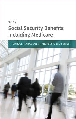 Social Security Benefits Including Medicare: 2017 Edition Cover Image