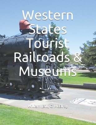 Western States Tourist Railroads & Museums Cover Image