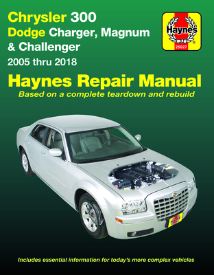 Chrysler 300 (05-18), Dodge Charger (06-18), Magnum (05-08) & Challenger (08-18) Haynes Repair Manual: (Does not include information specific to diesel engine, all-wheel drive or Hellcat/Demon models) (Haynes Automotive) Cover Image