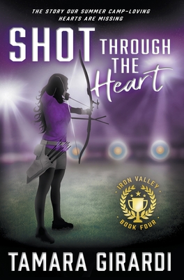 Shot Through The Heart: A YA Contemporary Sports Novel Cover Image