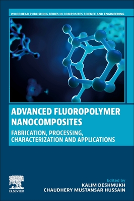 Advanced Fluoropolymer Nanocomposites: Fabrication, Processing